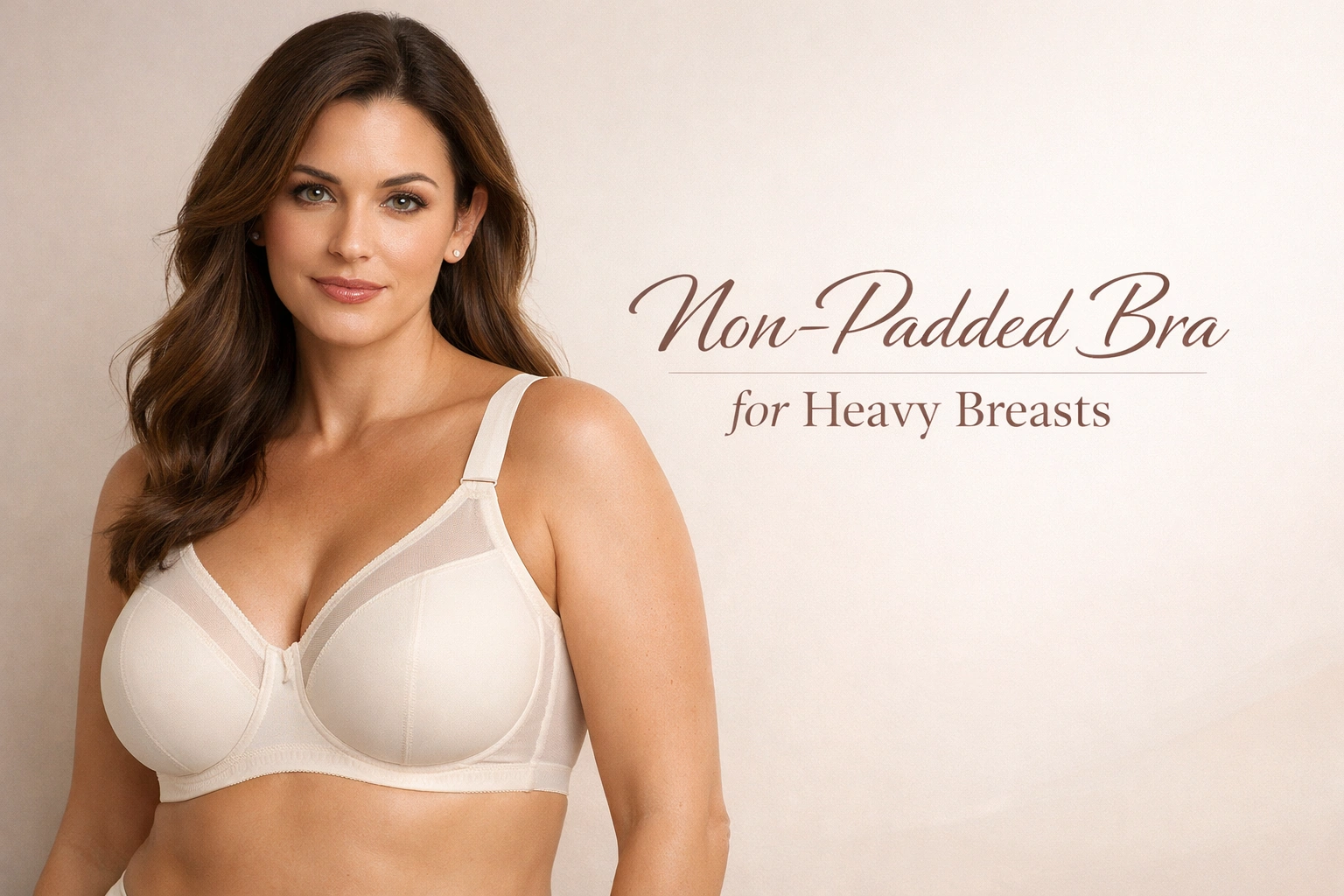 Non-Padded Bra for Heavy Breasts